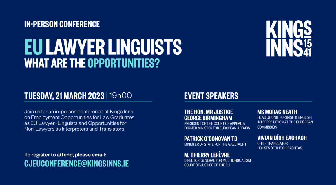 Conference at King’s Inns on Employment Opportunities as EU Lawyer–Linguists, Interpreters and Translators