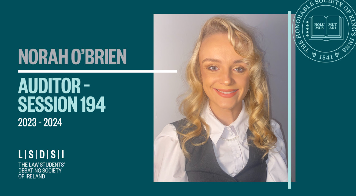 Norah O’Brien elected Auditor of the Law Students’ Debating Society of Ireland 2023–2024