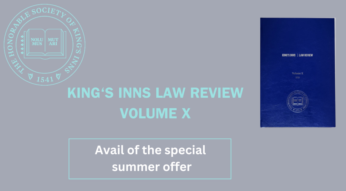 KILR: Limited offer on the King’s Inns Law Review – Volume X
