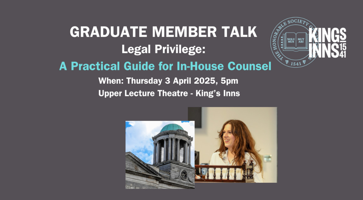 Graduate Member Talk: Legal Privilege: A Practical Guide for In–House Counsel