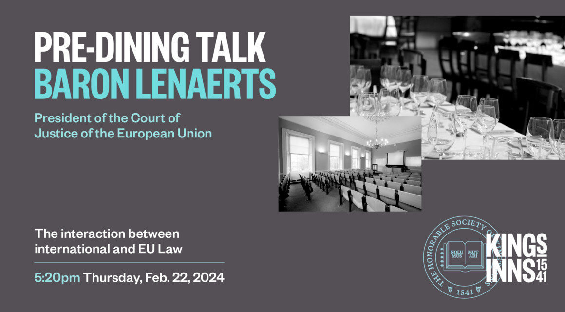 Pre–Dining Talk with Baron Lenaerts, President of the Court of Justice of the European Union