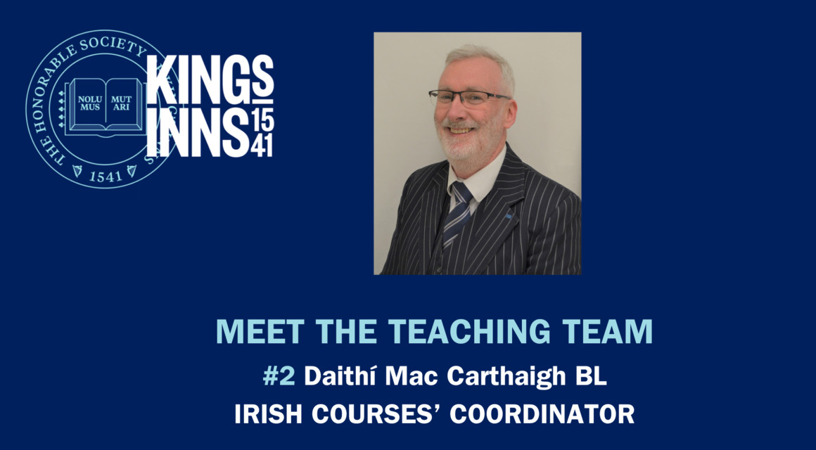 Meet the Teaching Team: Daithí Mac Carthaigh BL Irish Courses’ Coordinator