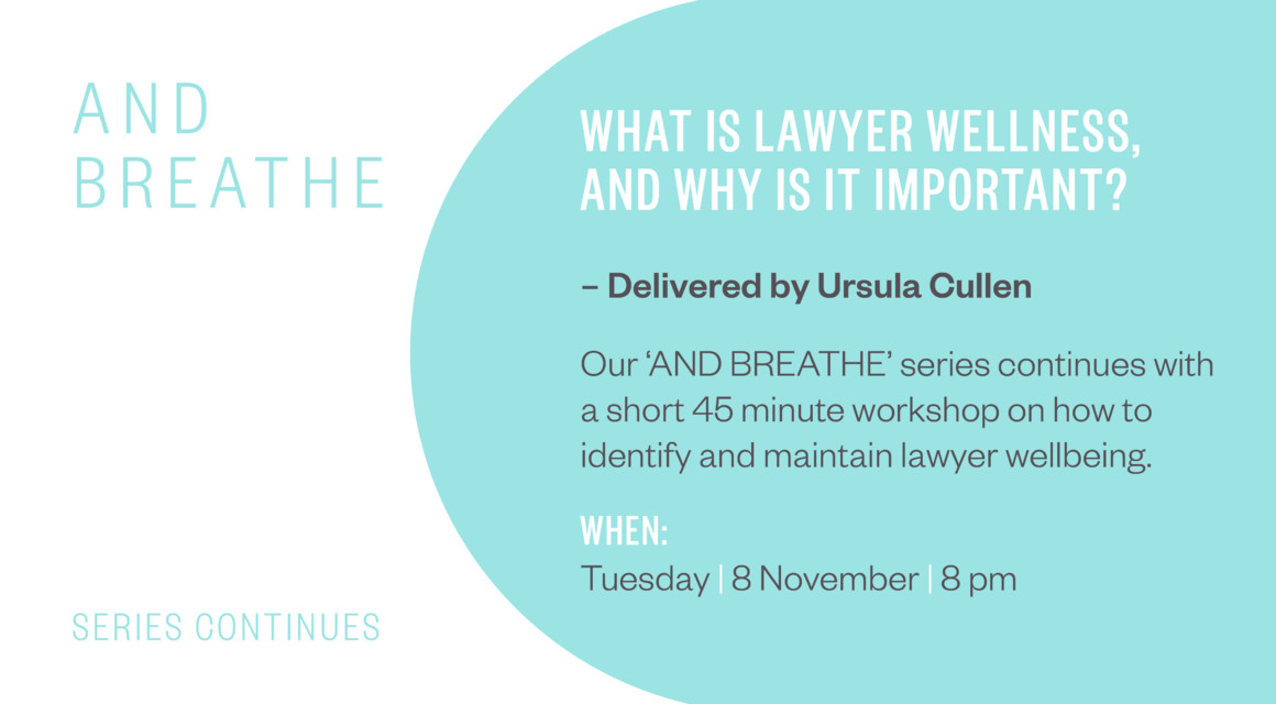 And Breathe event: What exactly is lawyer wellness and why is it important?