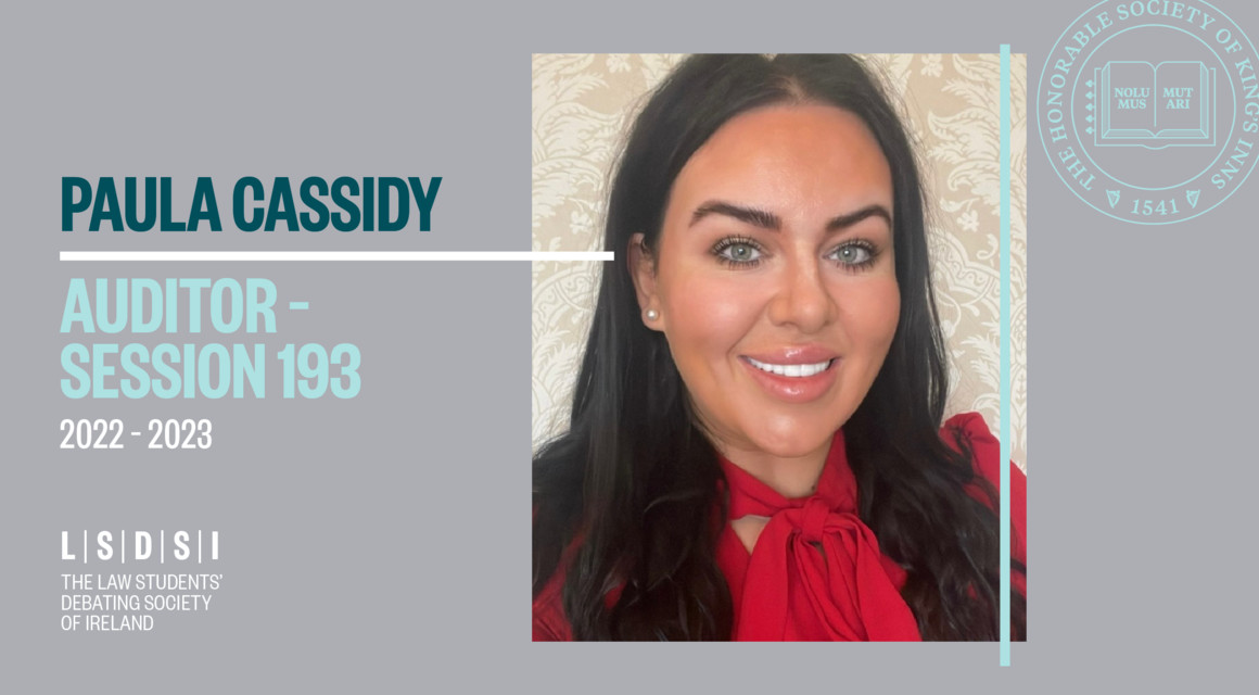 Paula Cassidy elected Auditor of the Law Students’ Debating Society of Ireland 2022–2023