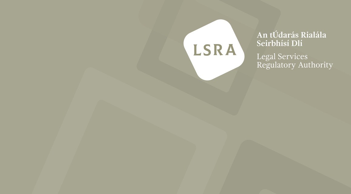 The Legal Services Regulatory Authority (LSRA) publishes the first of their bi–annual Complaints Report