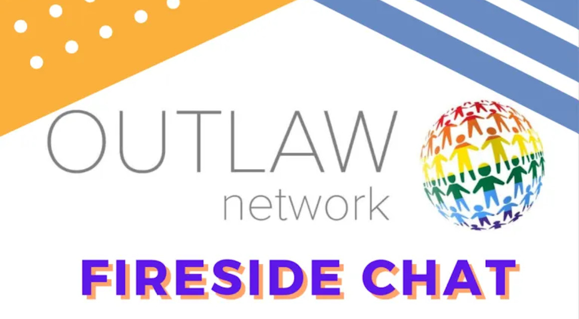 Student Fireside Chat with OUTLAW Network